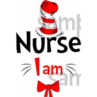 Nurse I am iron on transfer, Cat in the Hat iron on transfer for nurse,(1s)